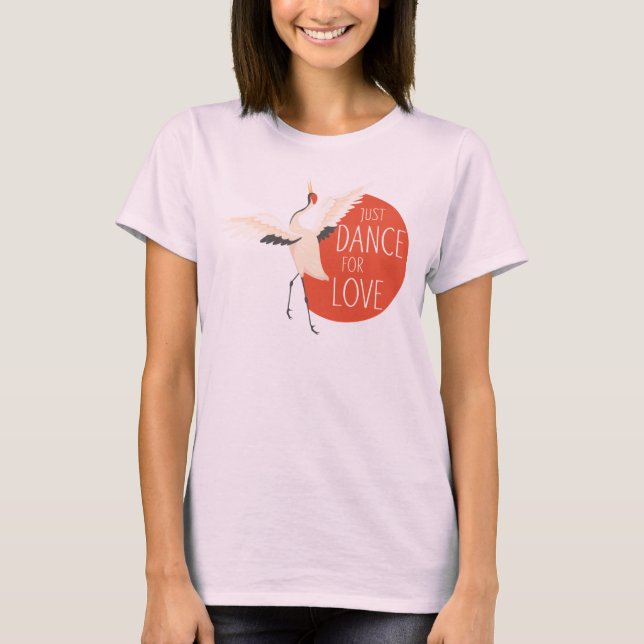 Funny Bird Message - Just Dance for Liebe 1 T-Shirt (Vorderseite)