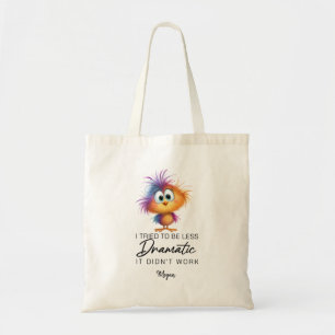Funny Bird Sarcastic Spaß Gift Dramatischer Sassy Tragetasche