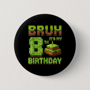 Funny Birthday Boy Bruh sein 8. Geburtstagsspiel P Button