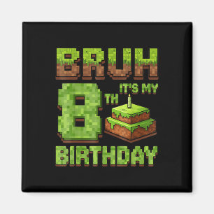 Funny Birthday Boy Bruh sein 8. Geburtstagsspiel P Magnet