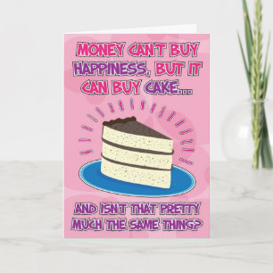 Funny Birthday Card für Frau - Glück ist Kuchen! Karte