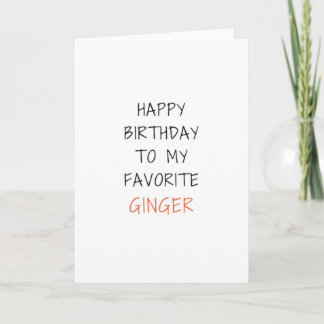 Funny Birthday Card für Ingwer Karte