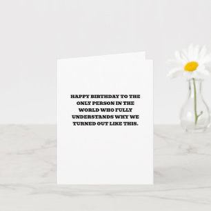 Funny Birthday Card für Sister Best Friends Karte