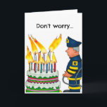 Funny Birthday Card wird älter Karte<br><div class="desc">Eine lustige Geburtstagskarte mit Feuerwehrmann und Kuchen.</div>