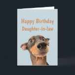 Funny Birthday Daughter-Schwiegertochter schockier Karte<br><div class="desc">Viel Spaß beim Geburtstag,  sodass sich Ihr Haustier Sorgen macht.  Herzlichen Glückwunsch zum Geburtstag der Schwiegertochter mit einem humorvollen Vers im Inneren und einem schockierten aussehenden Hund</div>