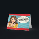 Funny Birthday - Du kannst alles sein, was du will Karte<br><div class="desc">Die lustige Geburtstagskarte "An deinem Geburtstag kannst du alles sein,  was du will..". Innen: Außer jünger. Happy Birthday</div>