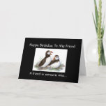 Funny Birthday Friend - Puffin Bird Collection Karte<br><div class="desc">Funny Birthday Friend - Puffin Bird Collection</div>