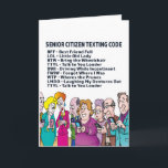 Funny Birthday für Senioren Karte<br><div class="desc">Eine lustige Geburtstagskarte für einen Senioren mit lustigen Senior-sims-Codes.</div>