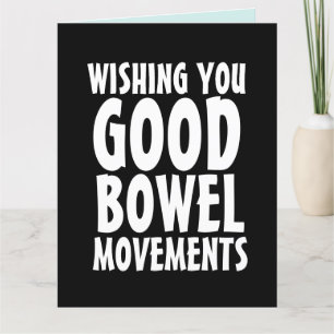 FUNNY BIRTHDAY, GUTE BOWEL BEWEGUNGEN GREETKARTE DANKESKARTE