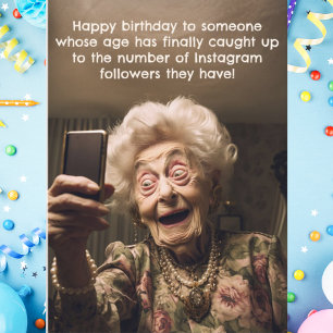 Funny Birthday Instagram Followers Old Age Karte
