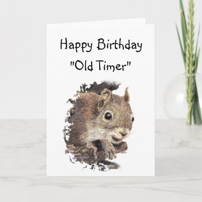 Funny Birthday Old Timer Niedliches Eichhörnchen T Karte (Vorderseite)
