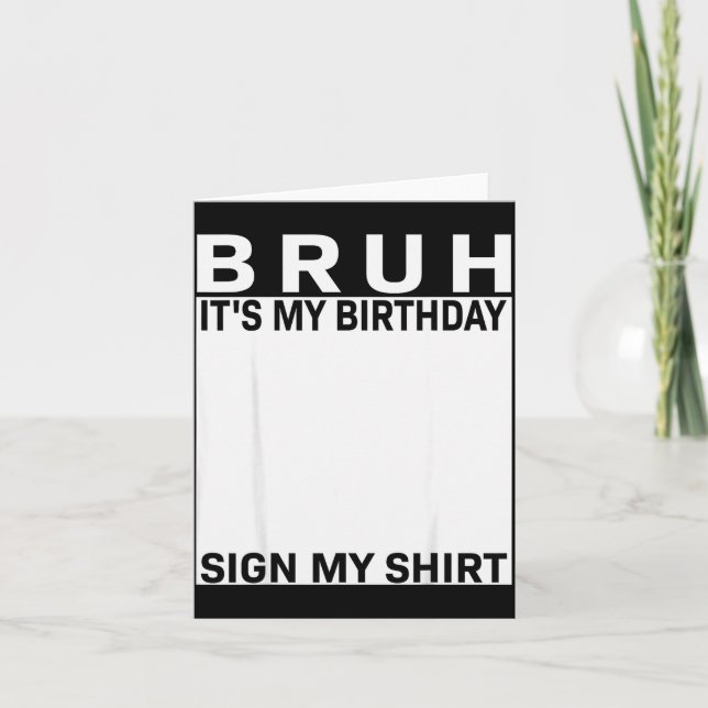 Funny Birthday Party Boys Meme Bruh It's My Birthd Karte (Vorderseite)