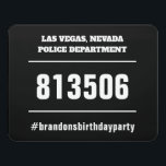 Funny Birthday Party Tasse Shot Door Sign Türschild<br><div class="desc">Dieses lustige Foto mit kriminellen Tasse wird Ihre Geburtstagsparty-Fotos verbessern,  egal ob Sie in Las Vegas oder in einer anderen Stadt feiern! Personalisieren Sie,  indem Sie die Stadt Ihrer Wahl und Ihre eigene persönliche Hashtag oder andere Nachricht hinzufügen.</div>