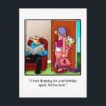 Funny Birthday Spaß Postcard Postkarte<br><div class="desc">Wunderbar lustige und leicht sarkastische Cartoon-Figuren in unglaublich witzig Situationen und Situationen, großartiger Spaß für den wunderbar lustigen und leicht sarkastischen Charakter, den Sie kennen. Genießen Sie es, das Lachen mit dieser unglaublich witzig Geburtstagskarte des Spaßes von Bill Abbott zu verbreiten. Der Cartoon Spectickles von Bill Abbott ist in Readers...</div>