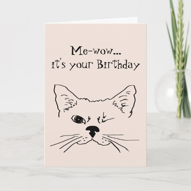 Funny Birthday Wollte, eine Katze zu werden Karte (Vorderseite)