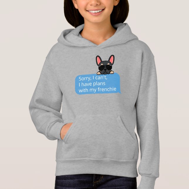 Funny Black and Tan Frenchie Text Message Hoodie (Vorderseite)