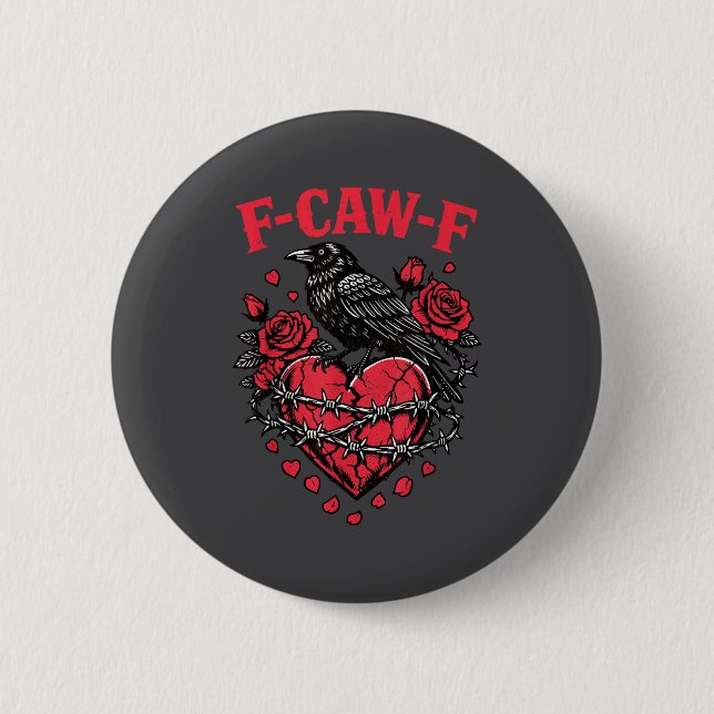 Funny Black Bird F-caw-f Anti Valentines Day Singl Button (Vorderseite)