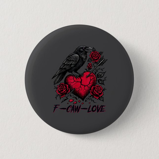 Funny Black Bird F-caw-f Anti Valentines Day Singl Button (Vorderseite)