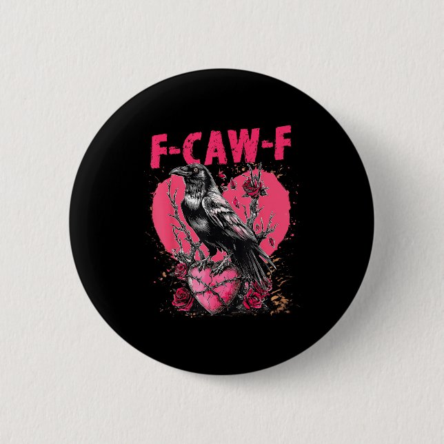 Funny Black Bird F-caw-f Anti Valentines Day Singl Button (Vorderseite)