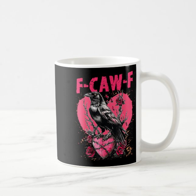 Funny Black Bird F-caw-f Anti Valentines Day Singl Kaffeetasse (Rechts)