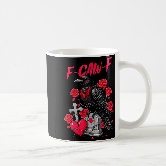Funny Black Bird F-caw-f Anti Valentines Day Singl Kaffeetasse (Rechts)