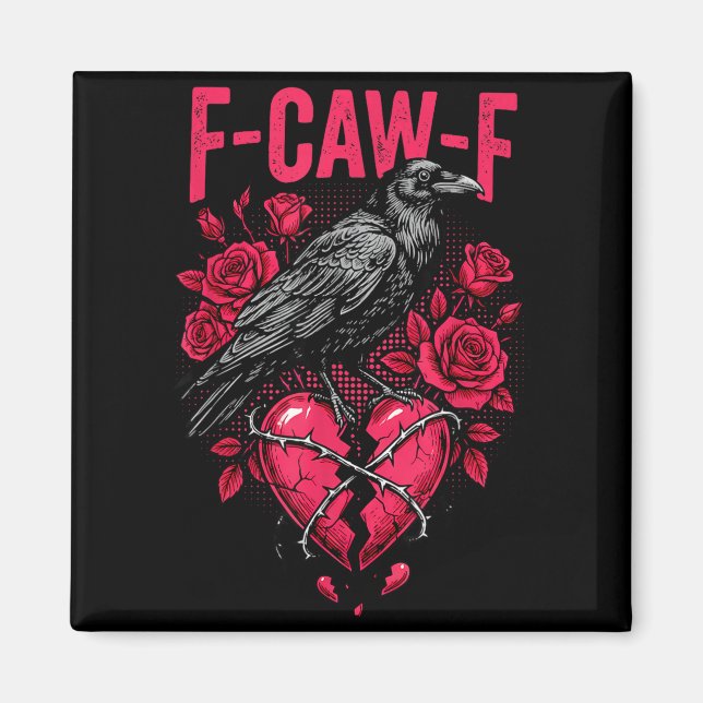 Funny Black Bird F-caw-f Anti Valentines Day Singl Magnet (Vorne)