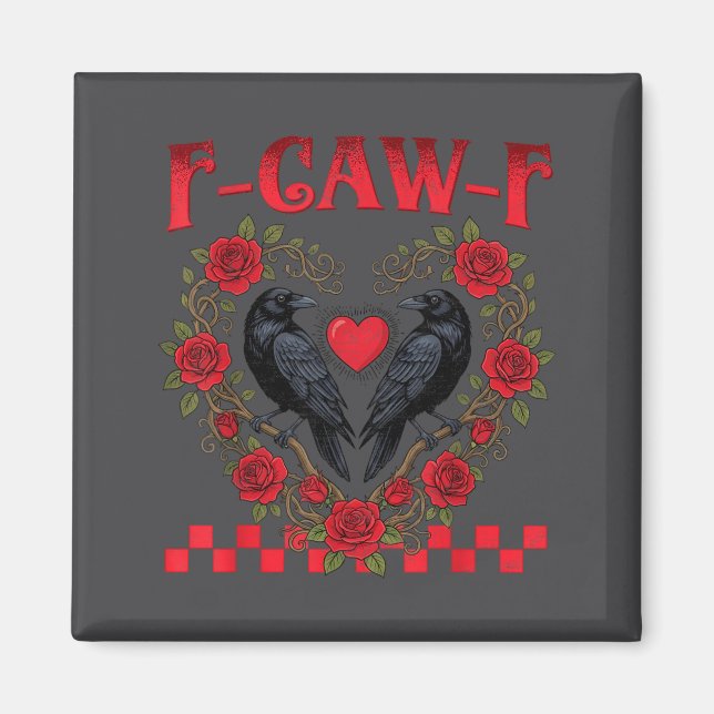 Funny Black Bird F-caw-f Anti Valentines Day Singl Magnet (Vorne)