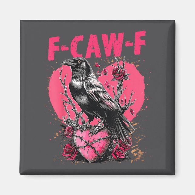 Funny Black Bird F-caw-f Anti Valentines Day Singl Magnet (Vorne)