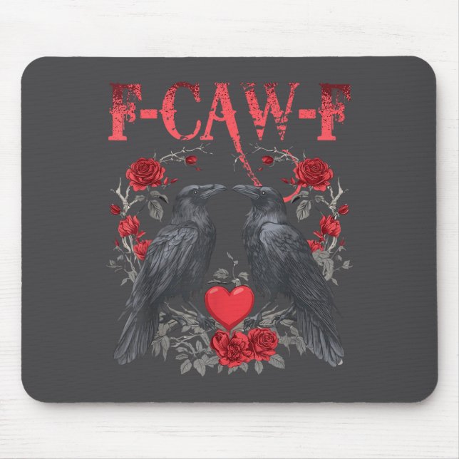 Funny Black Bird F-caw-f Anti Valentines Day Singl Mousepad (Vorne)