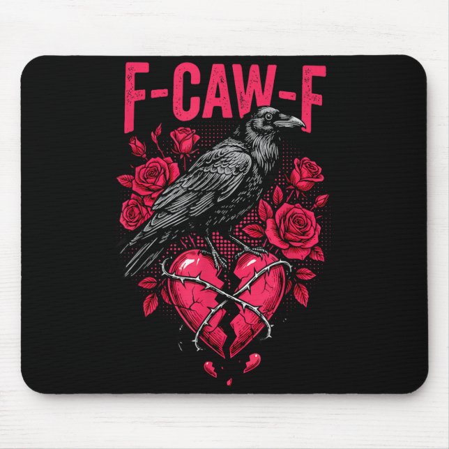 Funny Black Bird F-caw-f Anti Valentines Day Singl Mousepad (Vorne)