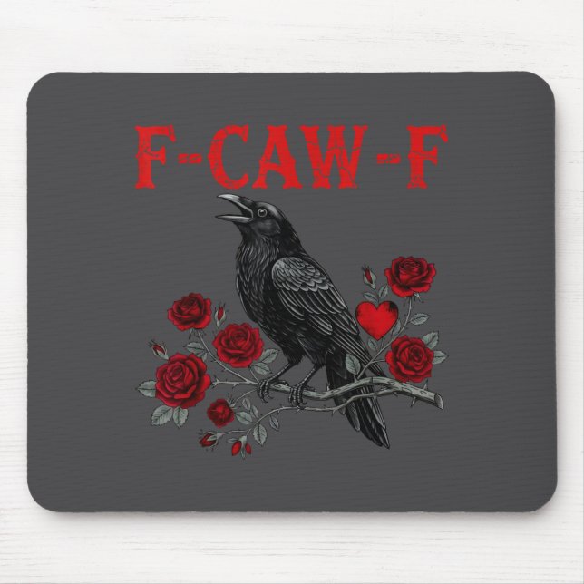 Funny Black Bird F-caw-f Anti Valentines Day Singl Mousepad (Vorne)