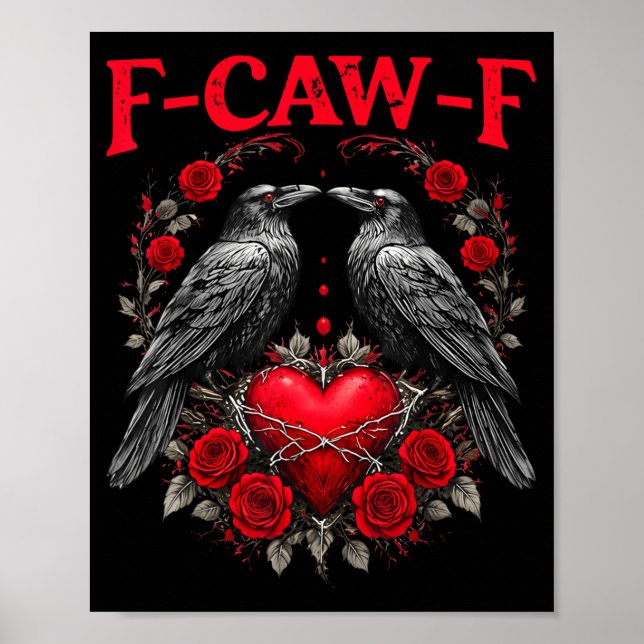 Funny Black Bird F-caw-f Anti Valentines Day Singl Poster (Vorne)