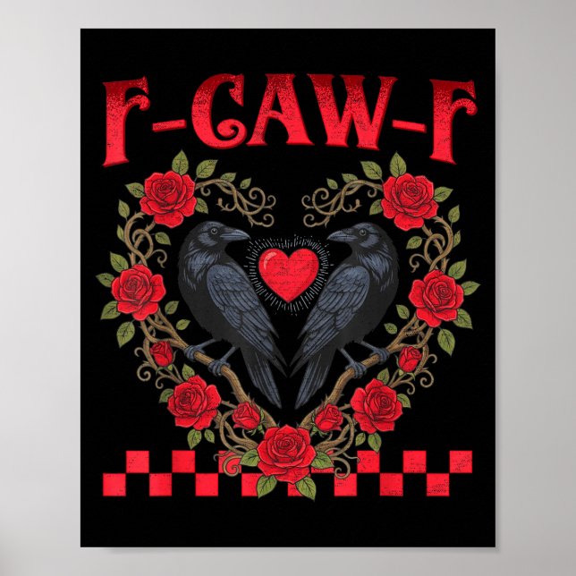 Funny Black Bird F-caw-f Anti Valentines Day Singl Poster (Vorne)