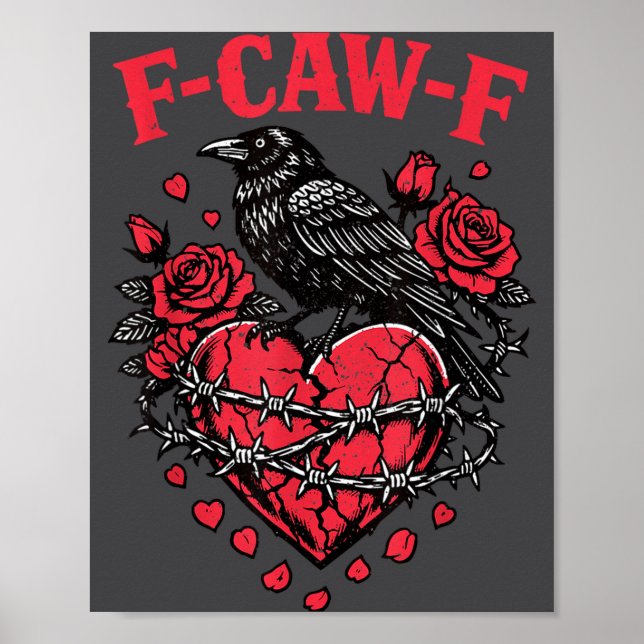 Funny Black Bird F-caw-f Anti Valentines Day Singl Poster (Vorne)