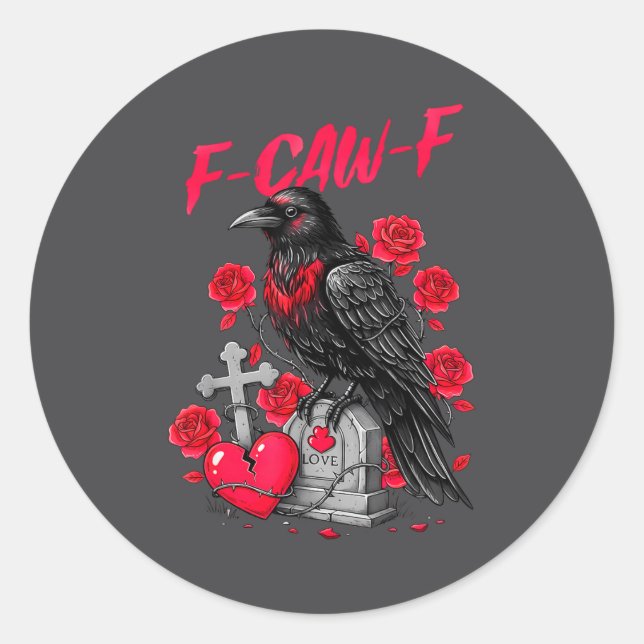 Funny Black Bird F-caw-f Anti Valentines Day Singl Runder Aufkleber (Vorderseite)