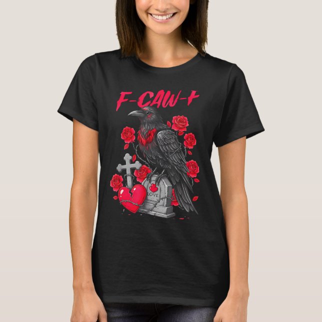 Funny Black Bird F-caw-f Anti Valentines Day Singl T-Shirt (Vorderseite)