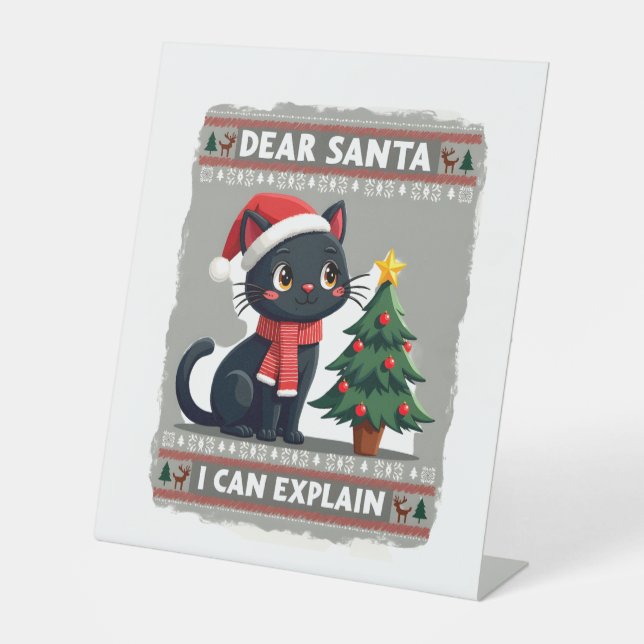 Funny Black Cat Christmas Dear Santa, I Can Explai Sockelschild (Vorderseite)