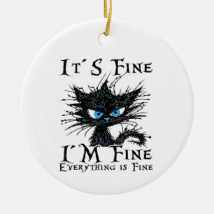 Funny Black Cat Es ist gut, ich bin gut alles ist Keramik Ornament