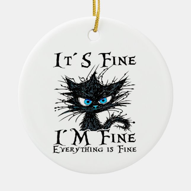 Funny Black Cat Es ist gut, ich bin gut alles ist  Keramik Ornament (Vorne)