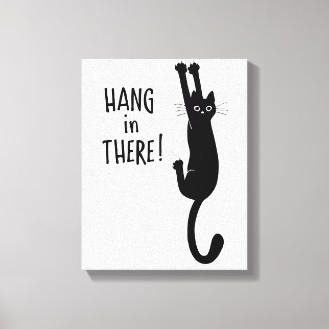 Funny Black Cat hing weiter | Hang da rein! Leinwanddruck (Vorderseite)
