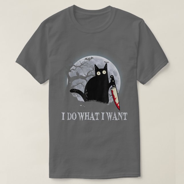 Funny Black Cat I Do What I Want Cat Scary Hallowe T-Shirt (Design vorne)