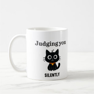 Funny Black Cat "Juding You Silently" Sarcastic Kaffeetasse