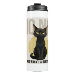 Funny Black Cat Meme Coffee Mug Thermosbecher