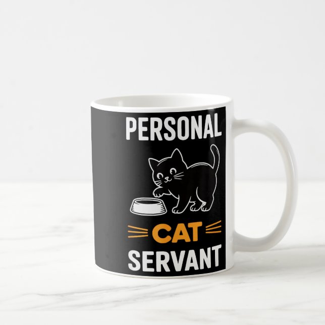 Funny Black Cat Servant Of Tiny Furry Overlord  Kaffeetasse (Rechts)