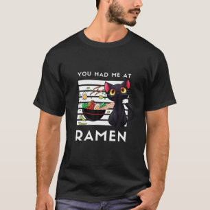 Funny Black Cat Sie hatte mich bei Ramen Anime Kaw T-Shirt