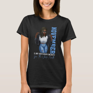 Funny Black Girls Der November ist mein Geburtstag T-Shirt