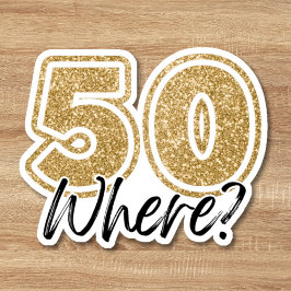 Funny Black & Gold Glitzer 50 Wo 50. Geburtstag Aufkleber