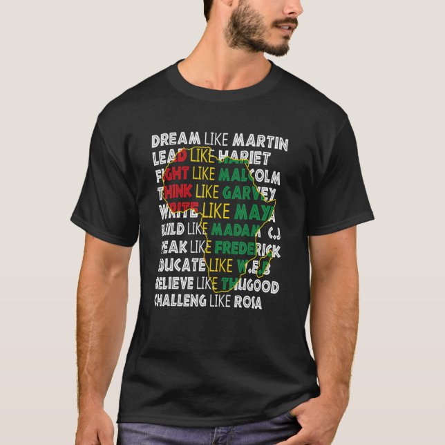 Funny Black History Dream like Martin Black Histor T-Shirt (Vorderseite)