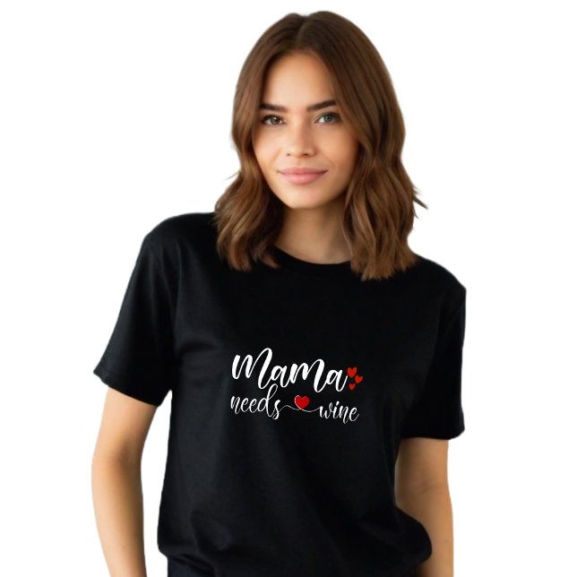 Funny Black "Mama braucht Wein" T-Shirt (Funny Black "Mama Needs Wine" T-Shirt!)