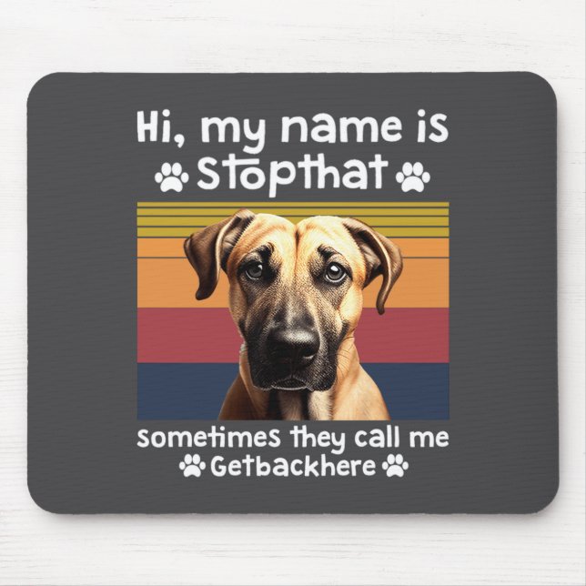 Funny Black Mouth Cur Dog Saying  Mousepad (Vorne)
